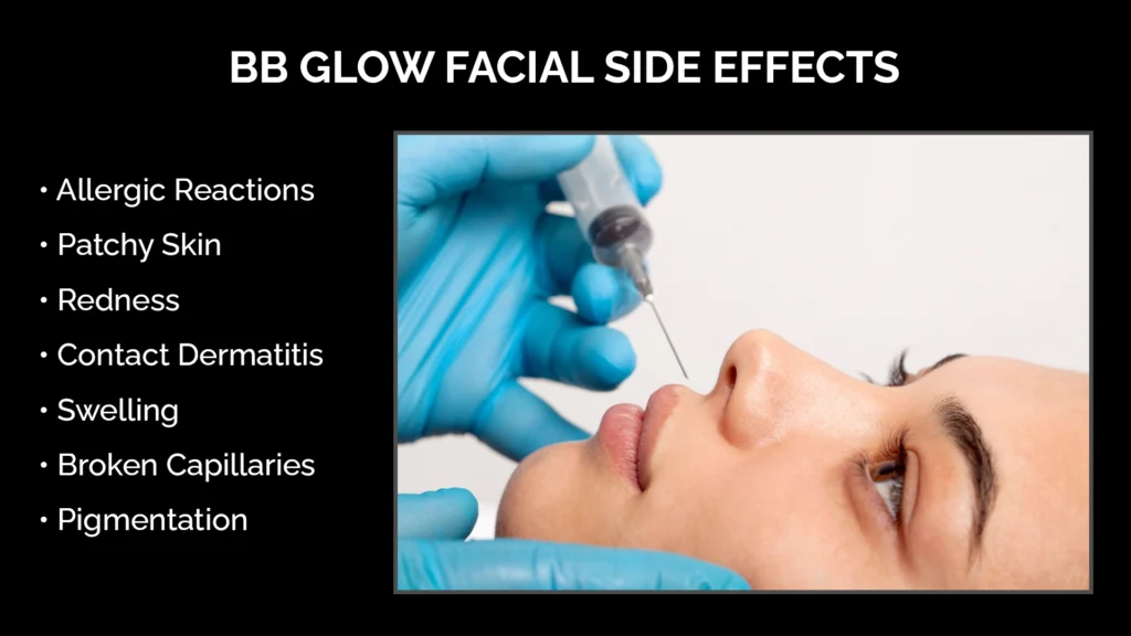BB Glow Facial Side Effects