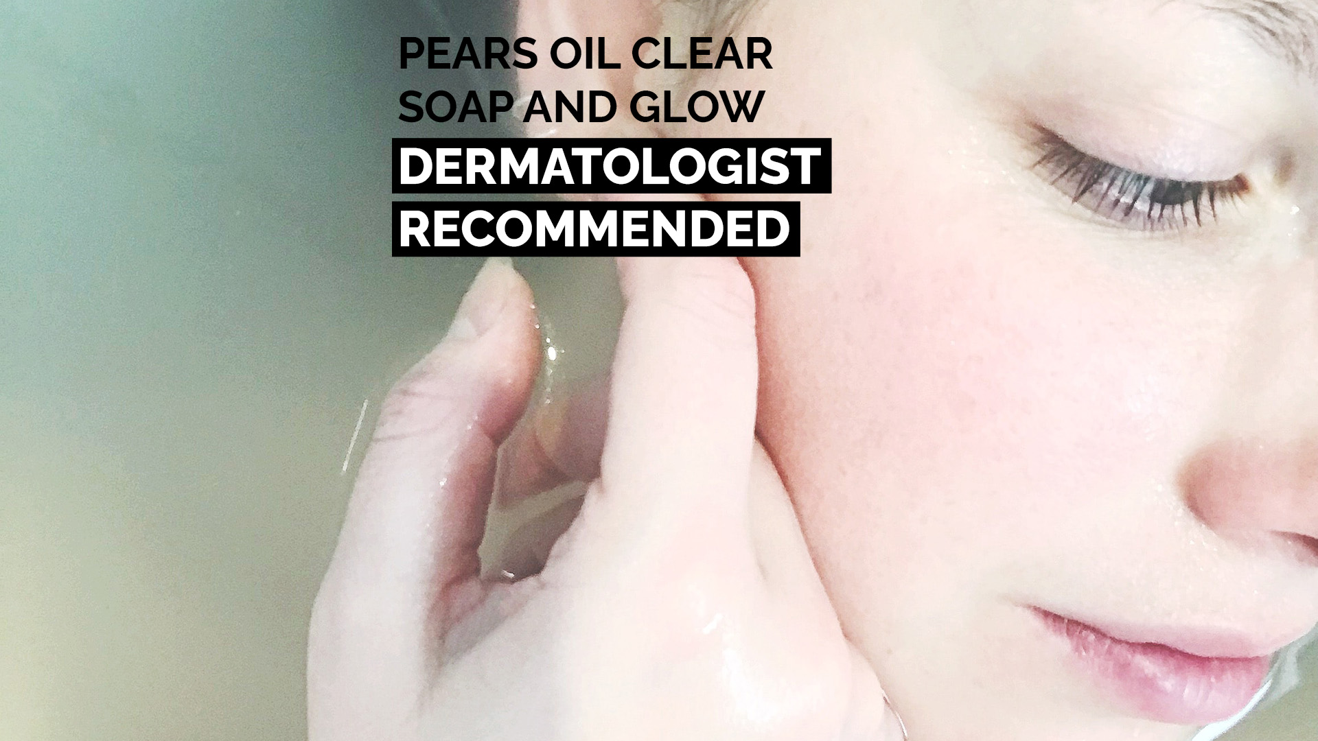 Pears Oil Clear Soap And Glow-Dermatologist Recommended