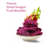 Freeze Dried Dragon Fruit Benefits