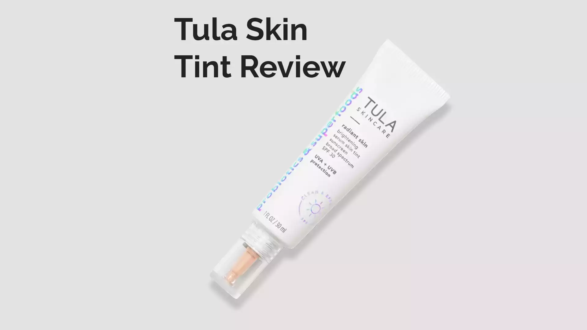 Tula Skin Tint Review