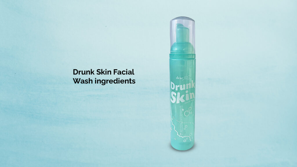Drunk Skin Facial Wash ingredients