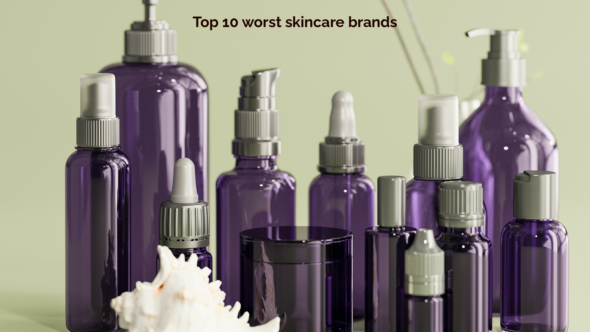 Top 10 Worst Skincare Brands